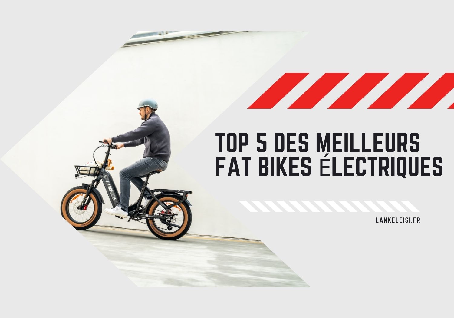 Top 5 des Fat Bikes Électriques LANKELEISI à Acheter en 2025